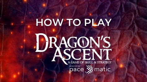how to play dragon ascent.